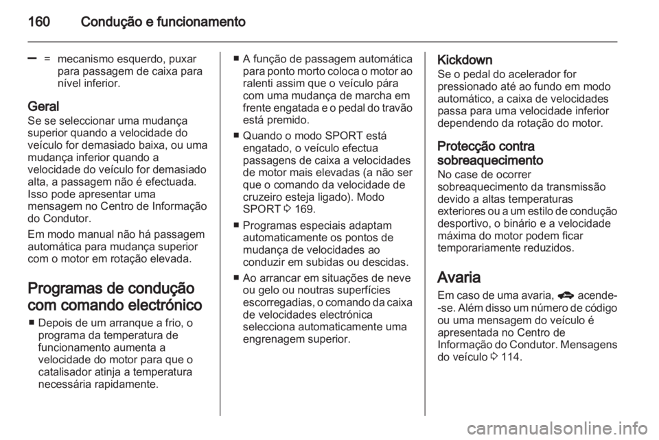 OPEL INSIGNIA 2013.5  Manual de Instruções (in Portugues) 