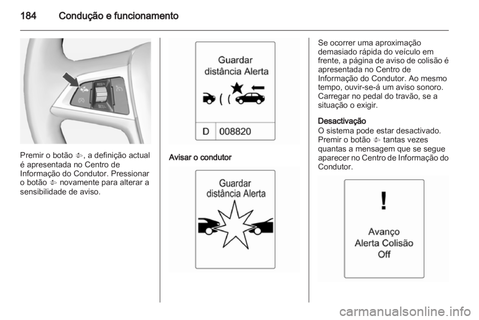 OPEL INSIGNIA 2013.5  Manual de Instruções (in Portugues) 