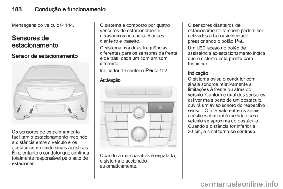 OPEL INSIGNIA 2013.5  Manual de Instruções (in Portugues) 