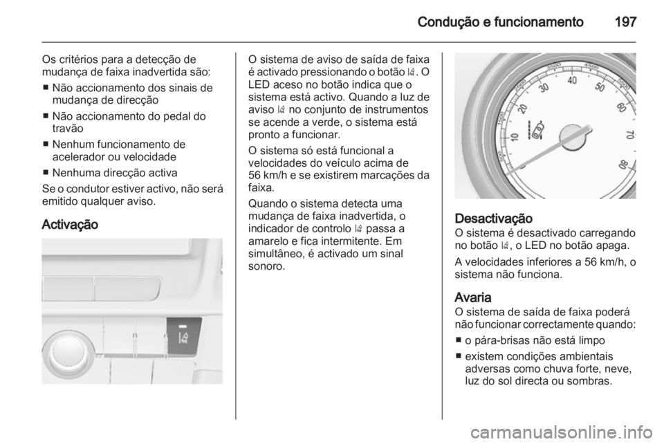 OPEL INSIGNIA 2013.5  Manual de Instruções (in Portugues) 