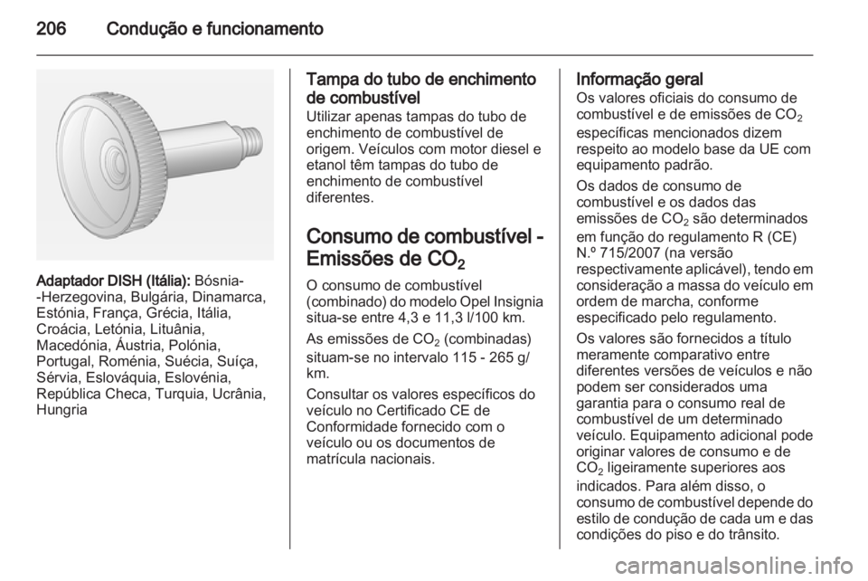 OPEL INSIGNIA 2013.5  Manual de Instruções (in Portugues) 