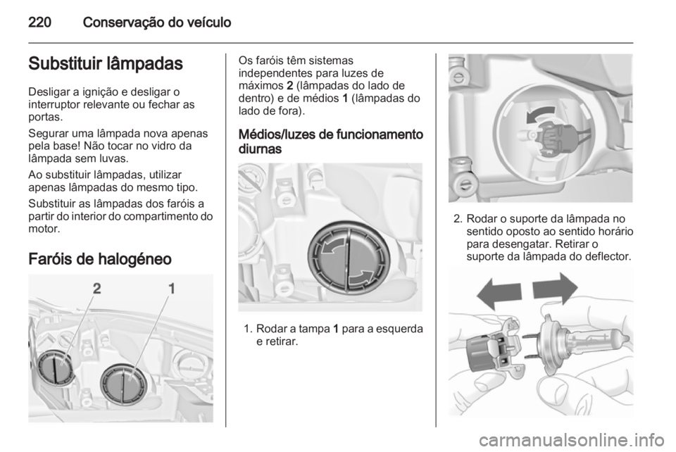 OPEL INSIGNIA 2013.5  Manual de Instruções (in Portugues) 