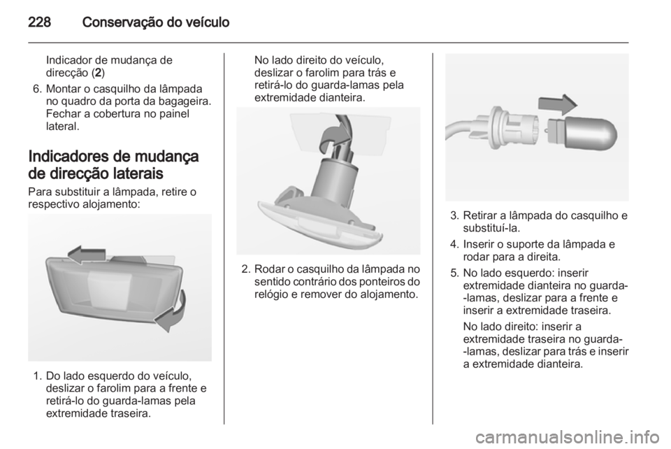 OPEL INSIGNIA 2013.5  Manual de Instruções (in Portugues) 