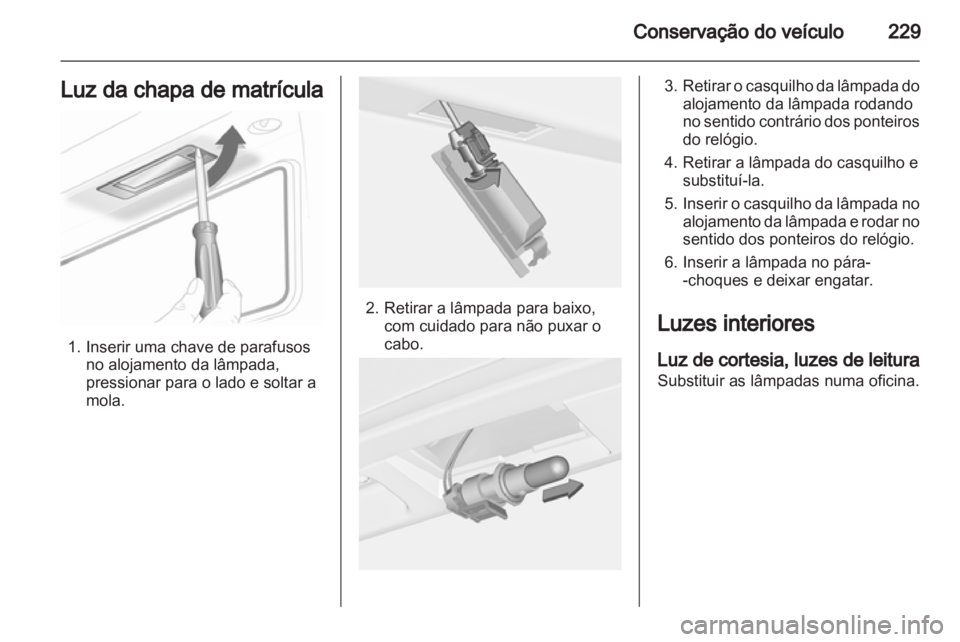 OPEL INSIGNIA 2013.5  Manual de Instruções (in Portugues) 