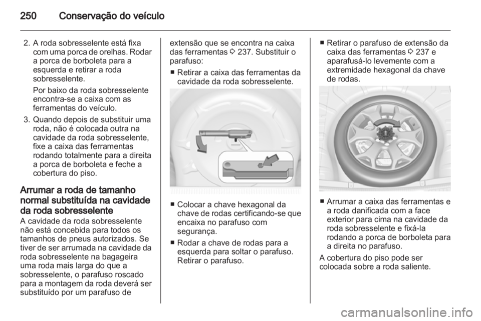 OPEL INSIGNIA 2013.5  Manual de Instruções (in Portugues) 