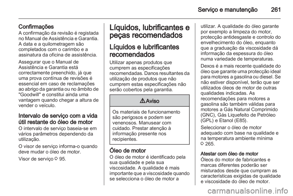 OPEL INSIGNIA 2013.5  Manual de Instruções (in Portugues) 