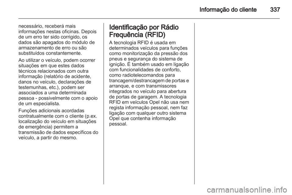 OPEL INSIGNIA 2013.5  Manual de Instruções (in Portugues) 