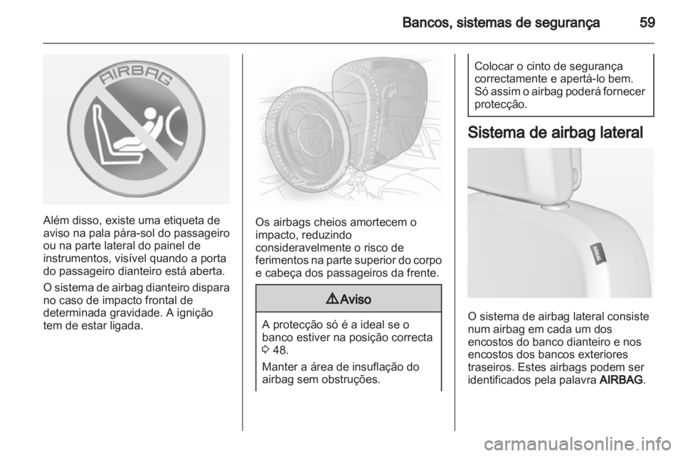 OPEL INSIGNIA 2013.5  Manual de Instruções (in Portugues) 