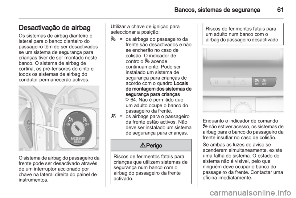 OPEL INSIGNIA 2013.5  Manual de Instruções (in Portugues) 
