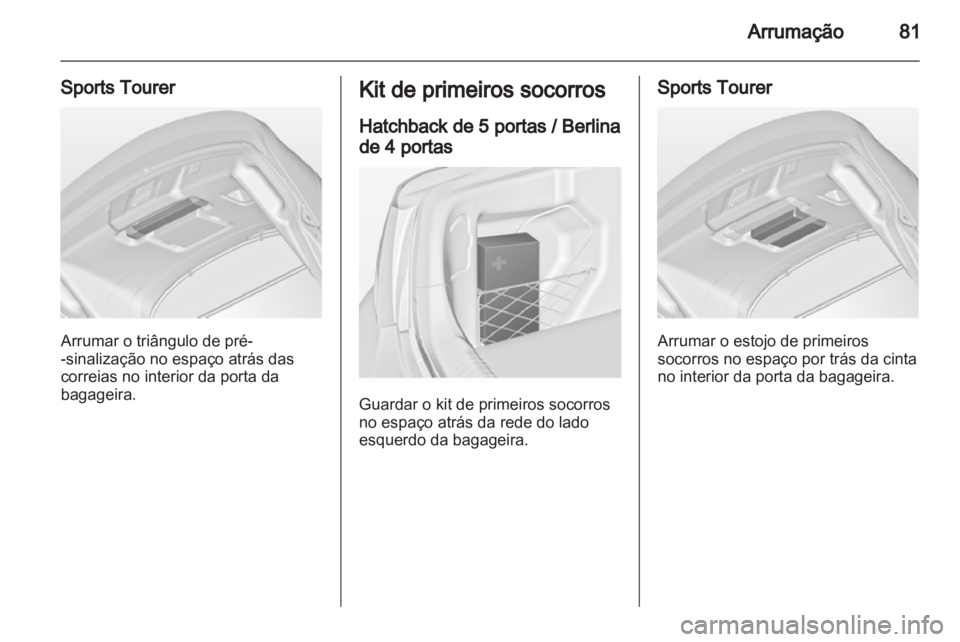OPEL INSIGNIA 2013.5  Manual de Instruções (in Portugues) 