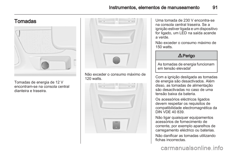 OPEL INSIGNIA 2013.5  Manual de Instruções (in Portugues) 