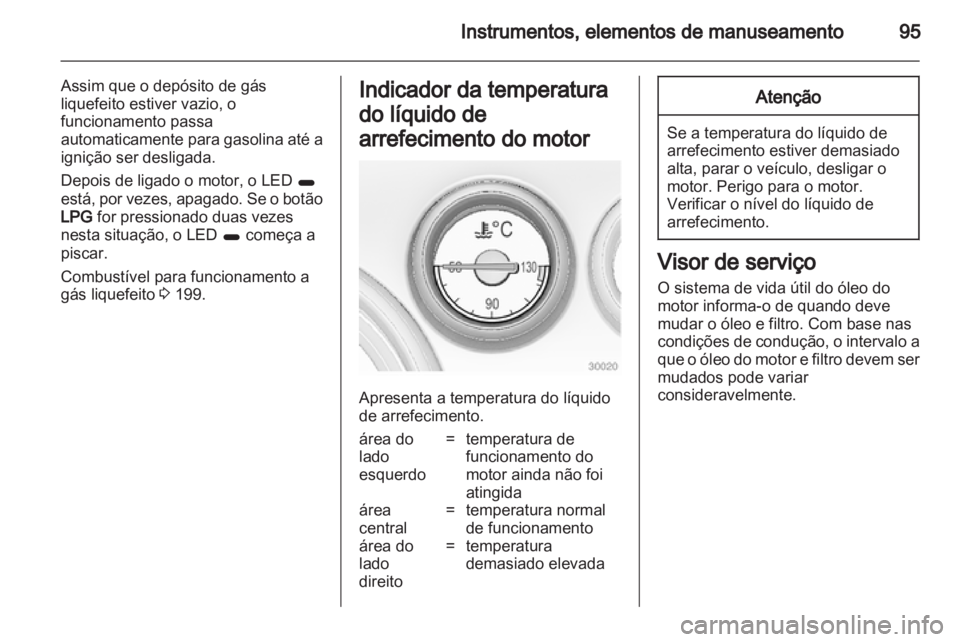 OPEL INSIGNIA 2013.5  Manual de Instruções (in Portugues) 