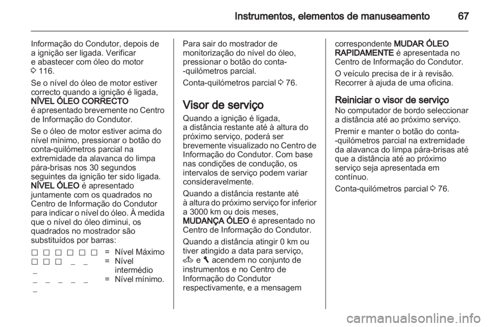 OPEL VIVARO 2011  Manual de Instruções (in Portugues) 