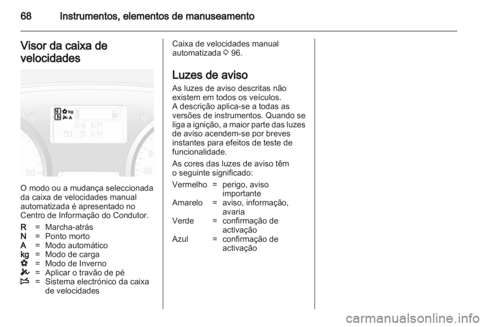 OPEL VIVARO 2011  Manual de Instruções (in Portugues) 