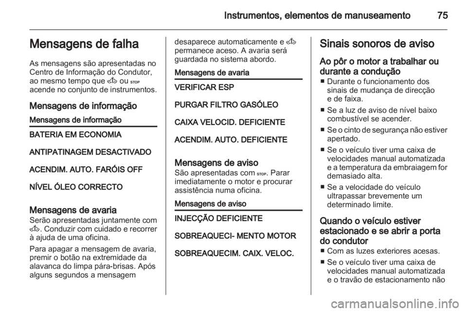 OPEL VIVARO 2011  Manual de Instruções (in Portugues) 