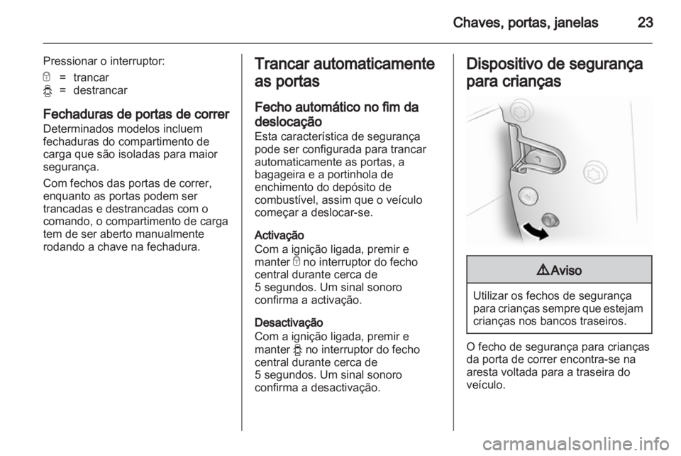OPEL VIVARO 2013  Manual de Instruções (in Portugues) 