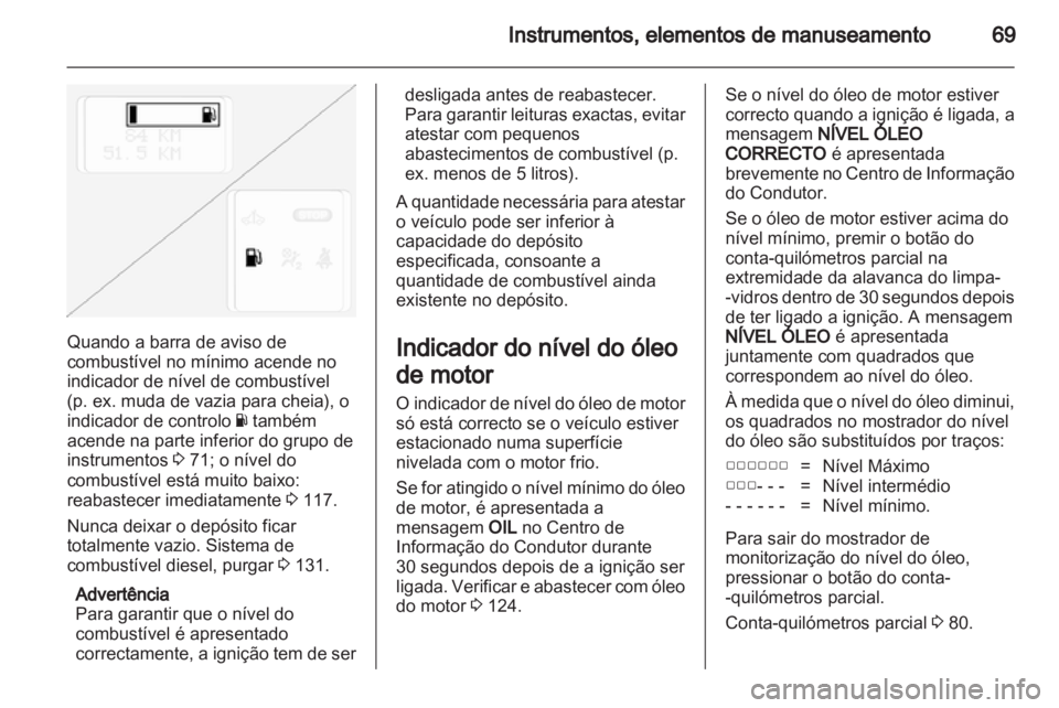 OPEL VIVARO 2013  Manual de Instruções (in Portugues) 