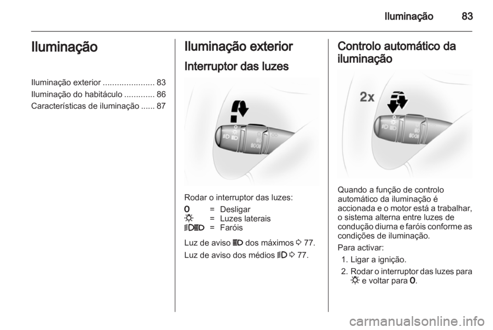 OPEL VIVARO 2013  Manual de Instruções (in Portugues) 