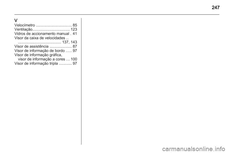 OPEL ZAFIRA 2010  Manual de Instruções (in Portugues) 