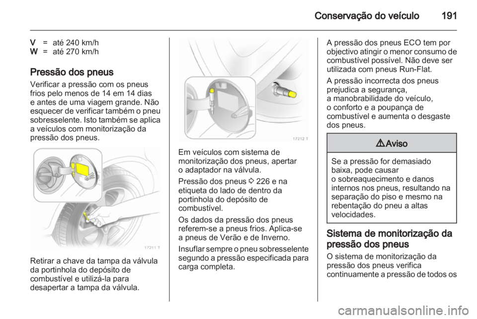 OPEL ZAFIRA 2010.5  Manual de Instruções (in Portugues) 