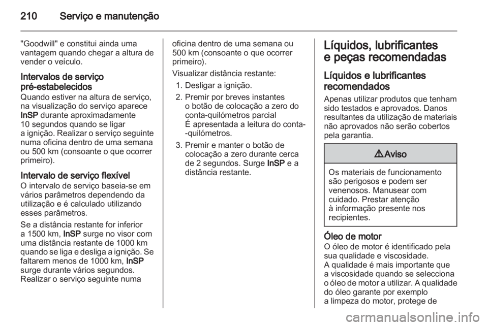 OPEL ZAFIRA 2010.5  Manual de Instruções (in Portugues) 