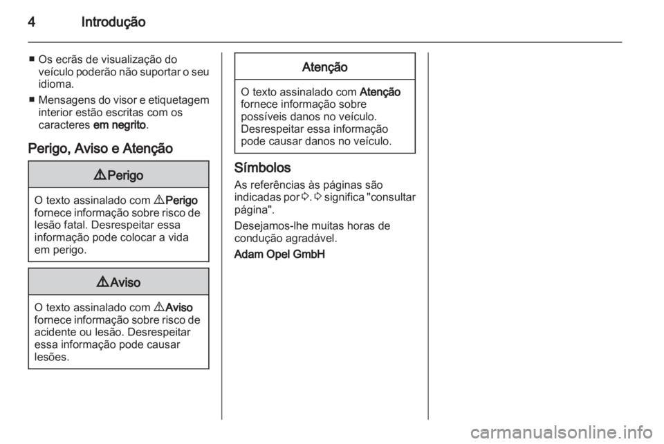 OPEL ZAFIRA 2010.5  Manual de Instruções (in Portugues) 
