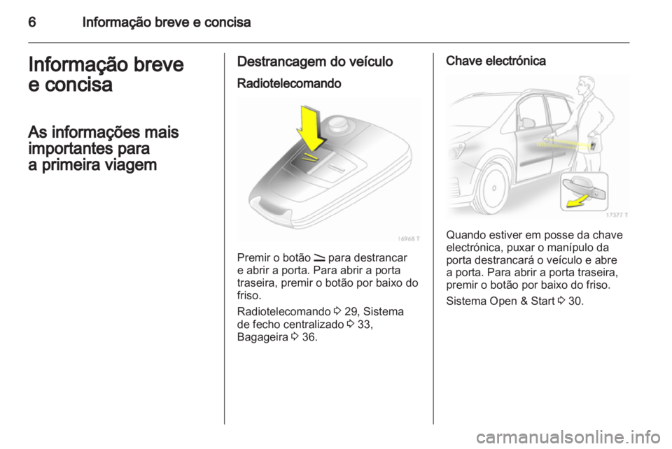 OPEL ZAFIRA 2010.5  Manual de Instruções (in Portugues) 