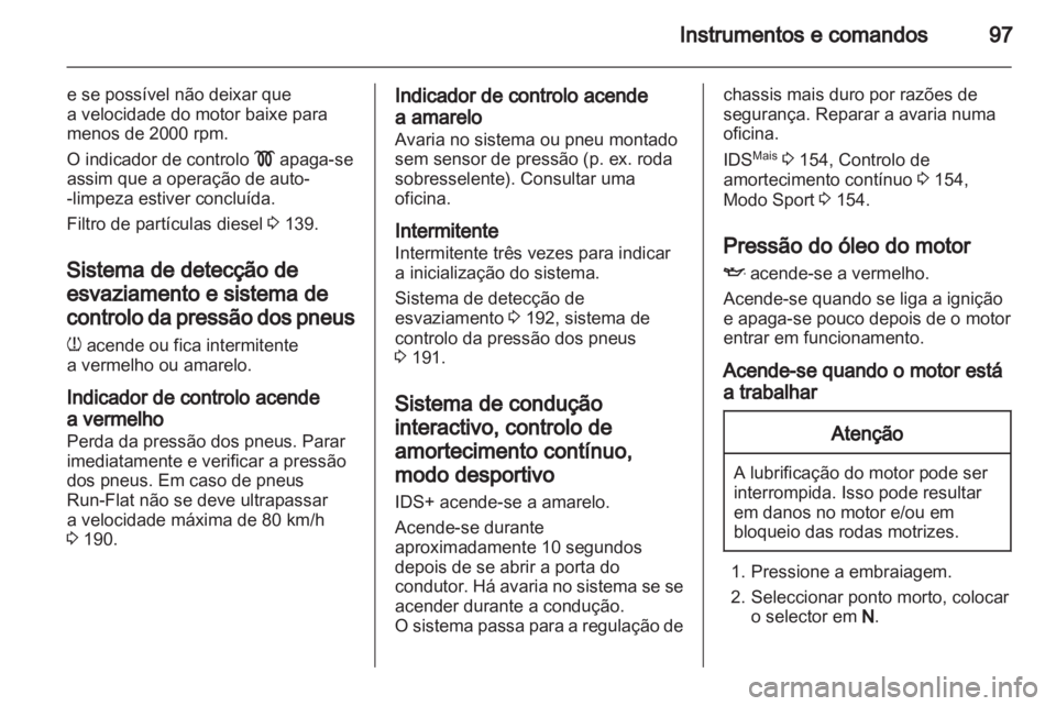 OPEL ZAFIRA 2010.5  Manual de Instruções (in Portugues) 