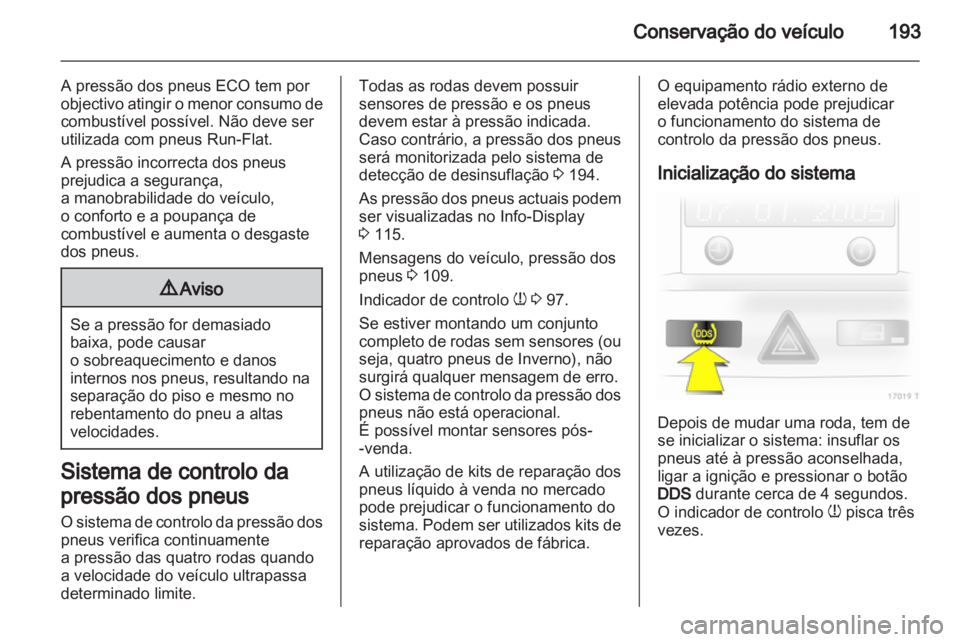 OPEL ZAFIRA 2011  Manual de Instruções (in Portugues) 
