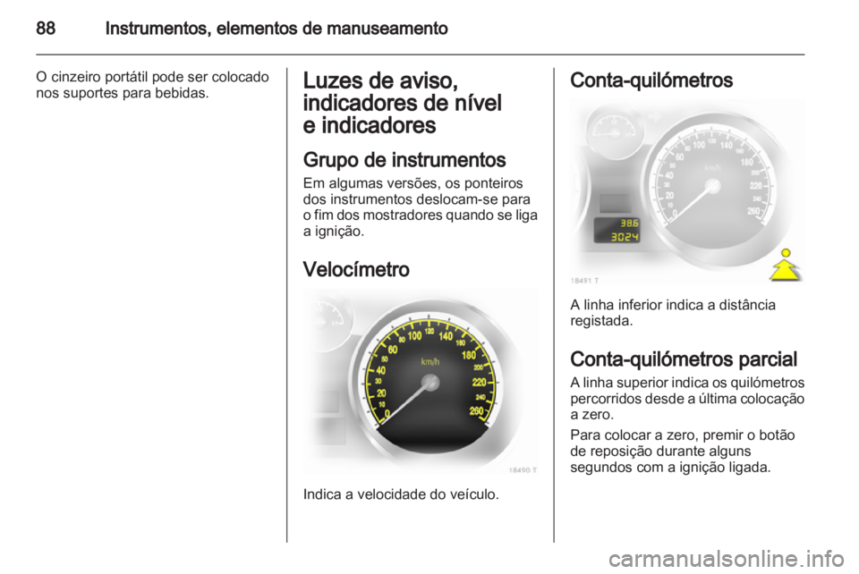 OPEL ZAFIRA 2011  Manual de Instruções (in Portugues) 