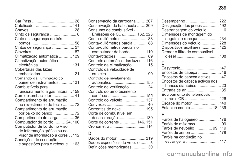 OPEL ZAFIRA 2011.5  Manual de Instruções (in Portugues) 