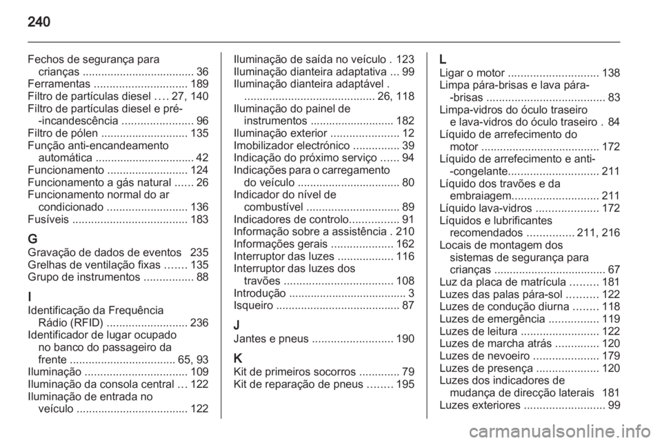 OPEL ZAFIRA 2011.5  Manual de Instruções (in Portugues) 