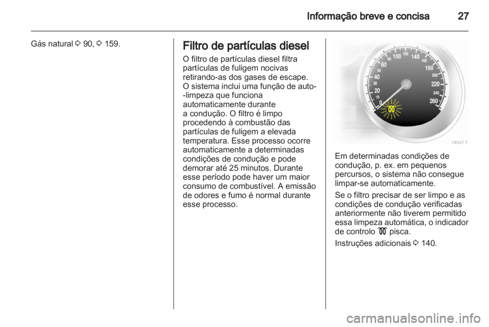 OPEL ZAFIRA 2011.5  Manual de Instruções (in Portugues) 