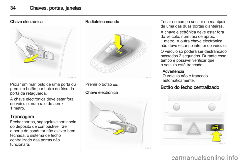 OPEL ZAFIRA 2011.5  Manual de Instruções (in Portugues) 