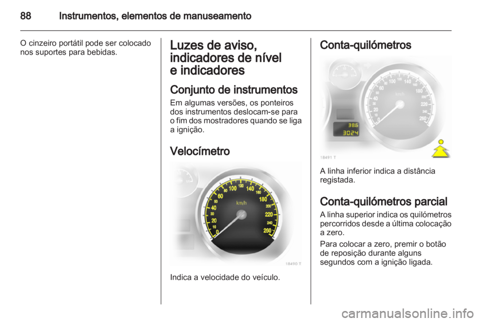 OPEL ZAFIRA 2012  Manual de Instruções (in Portugues) 