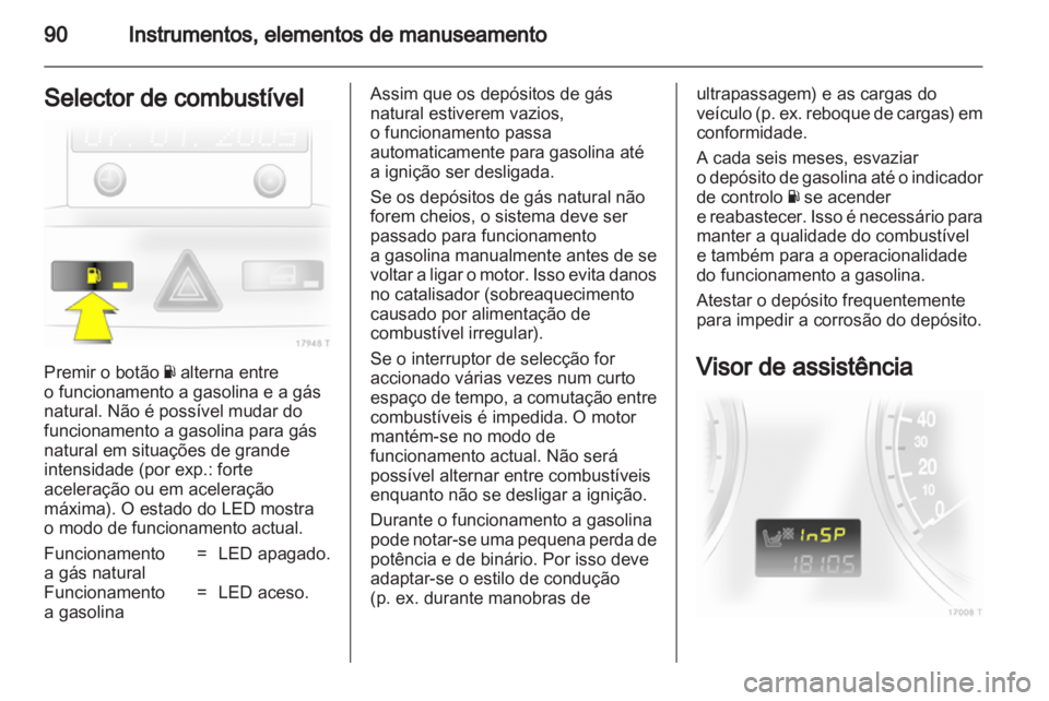 OPEL ZAFIRA 2012  Manual de Instruções (in Portugues) 