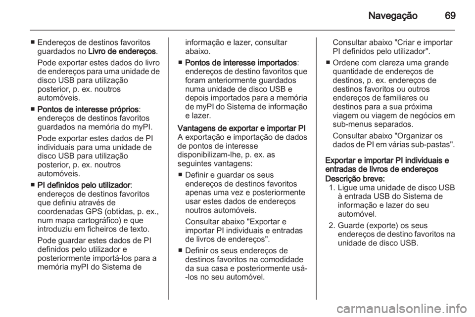 OPEL ZAFIRA C 2013.5  Manual de Informação e Lazer (in Portugues) 