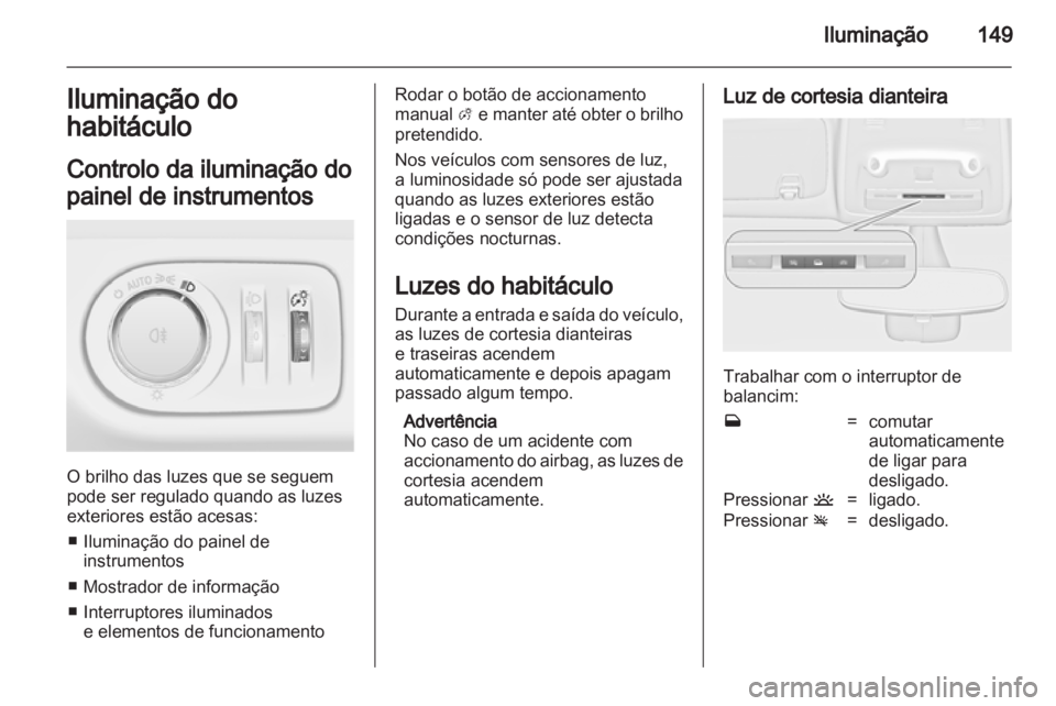 OPEL ZAFIRA TOURER 2012  Manual de Instruções (in Portugues) 