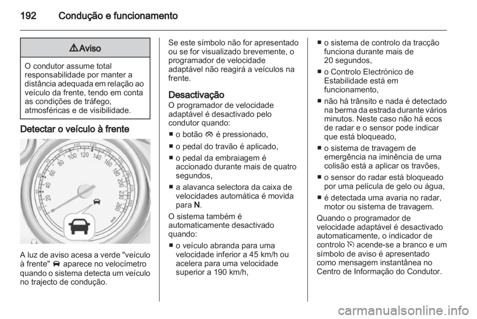 OPEL ZAFIRA TOURER 2013  Manual de Instruções (in Portugues) 