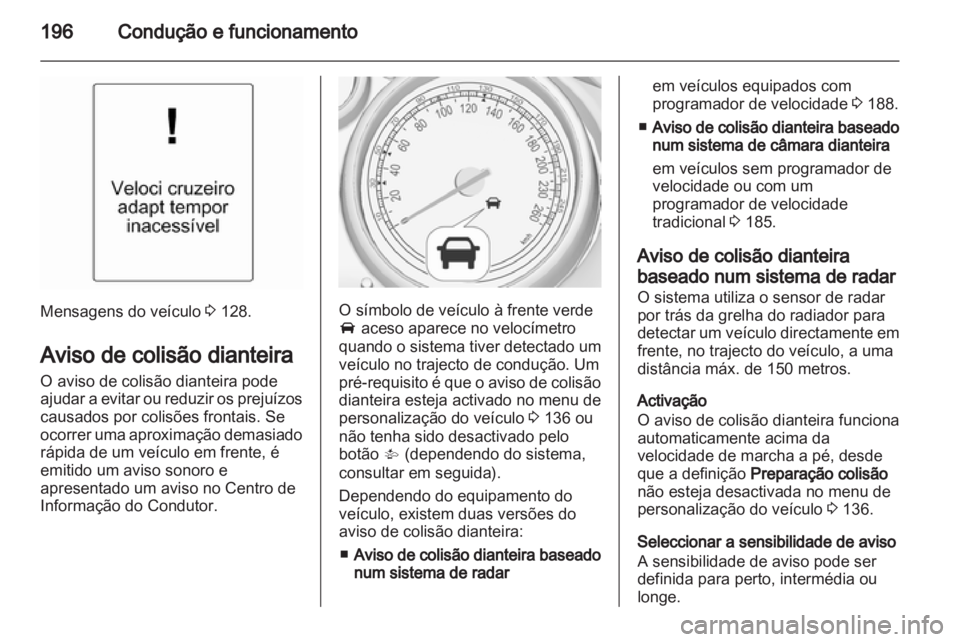 OPEL ZAFIRA TOURER 2013  Manual de Instruções (in Portugues) 