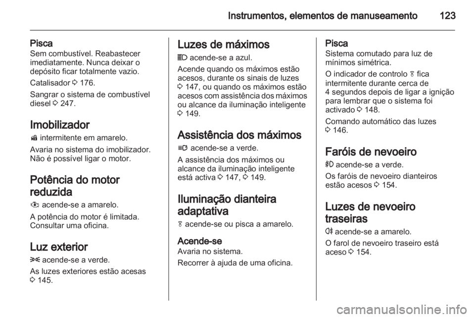 OPEL ZAFIRA TOURER 2013.5  Manual de Instruções (in Portugues) 