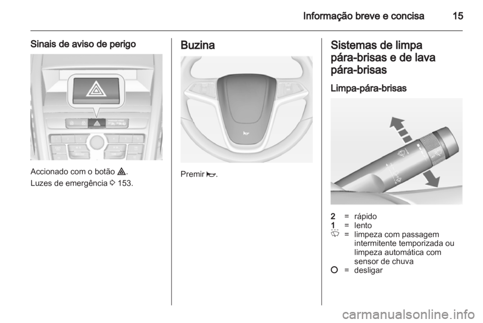 OPEL ZAFIRA TOURER 2013.5  Manual de Instruções (in Portugues) 
