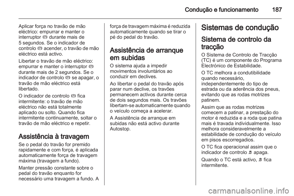 OPEL ZAFIRA TOURER 2013.5  Manual de Instruções (in Portugues) 