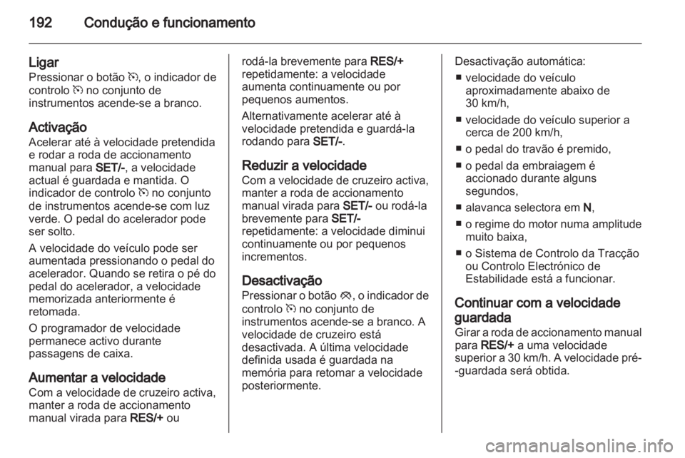 OPEL ZAFIRA TOURER 2013.5  Manual de Instruções (in Portugues) 