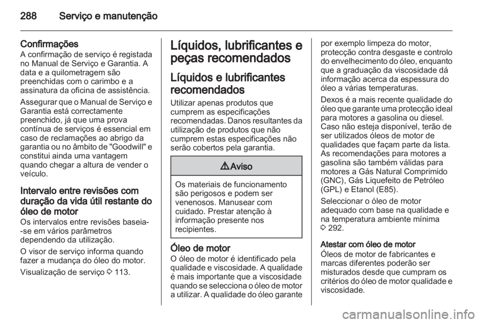 OPEL ZAFIRA TOURER 2013.5  Manual de Instruções (in Portugues) 