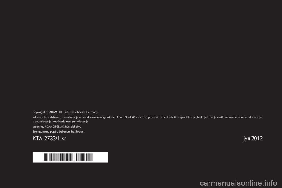 OPEL ASTRA H 2013  Uputstvo za rukovanje Infotainment sistemom (in Serbian) 