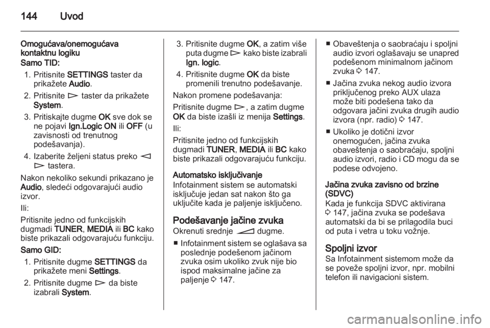 OPEL CORSA 2013  Uputstvo za rukovanje Infotainment sistemom (in Serbian) 