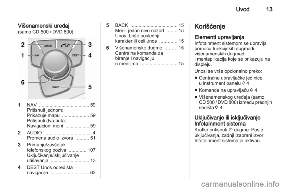 OPEL INSIGNIA 2011  Uputstvo za rukovanje Infotainment sistemom (in Serbian) 