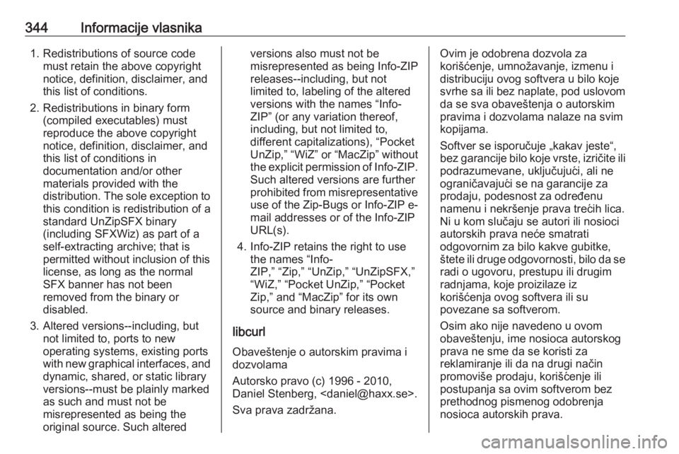 OPEL INSIGNIA BREAK 2019  Uputstvo za upotrebu (in Serbian) 344Informacije vlasnika1. Redistributions of source codemust retain the above copyright
notice, definition, disclaimer, and
this list of conditions.
2. Redistributions in binary form (compiled executa