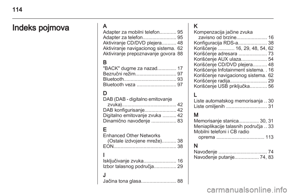 OPEL MERIVA 2011  Uputstvo za rukovanje Infotainment sistemom (in Serbian) 
